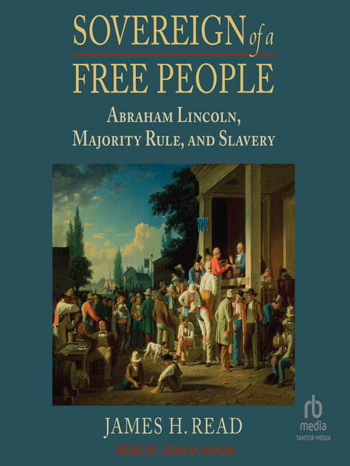 Title details for Sovereign of a Free People by James H. Read - Available